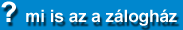  mi is az a z�logh�z?